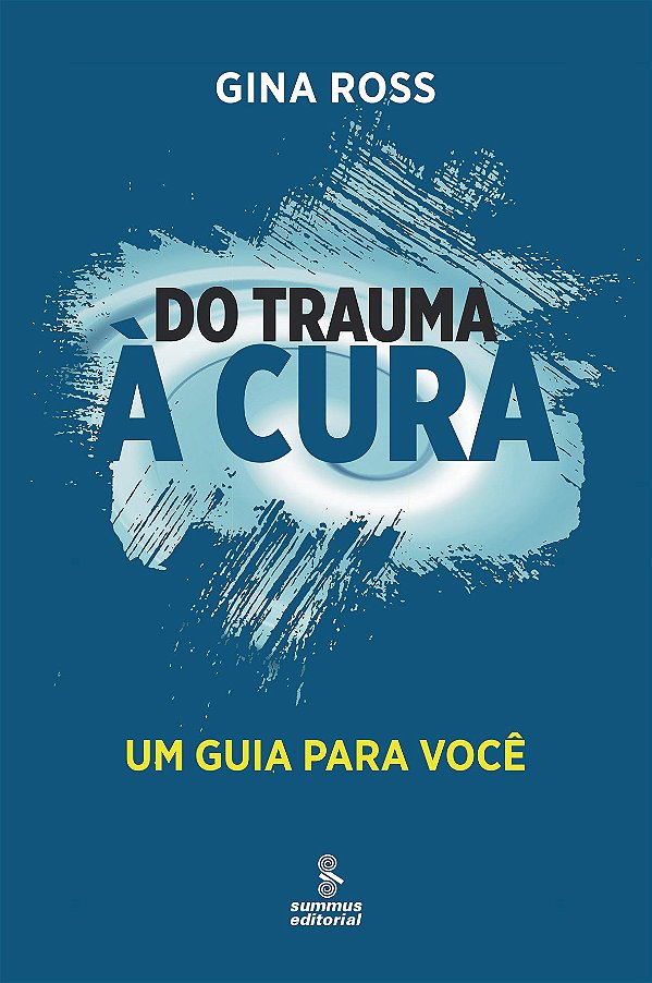 Livro Do trauma à cura: um guia para você