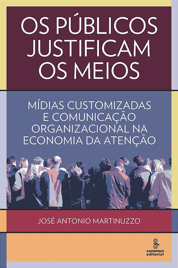 Livro Os públicos justificam os meios: mídias customizada...