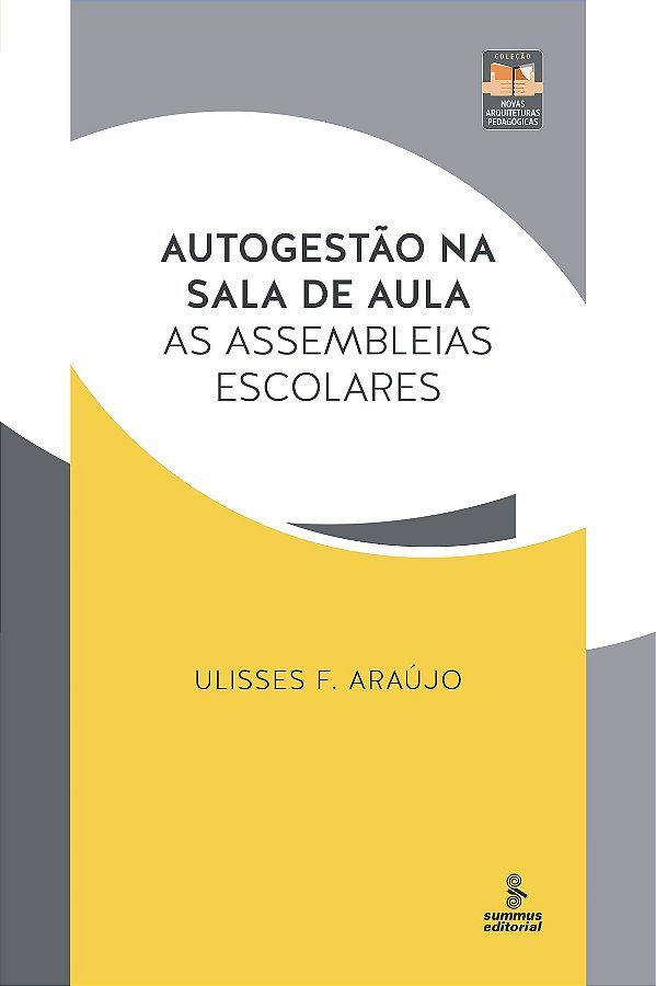 Livro Autogestão na sala de aula: as assembleias escolare...