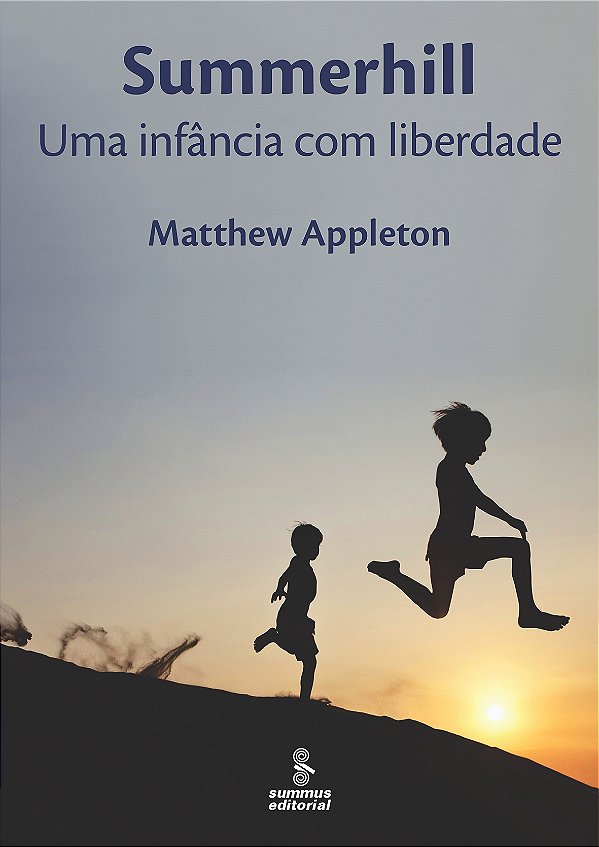 Livro Summerhill: uma infância com liberdade