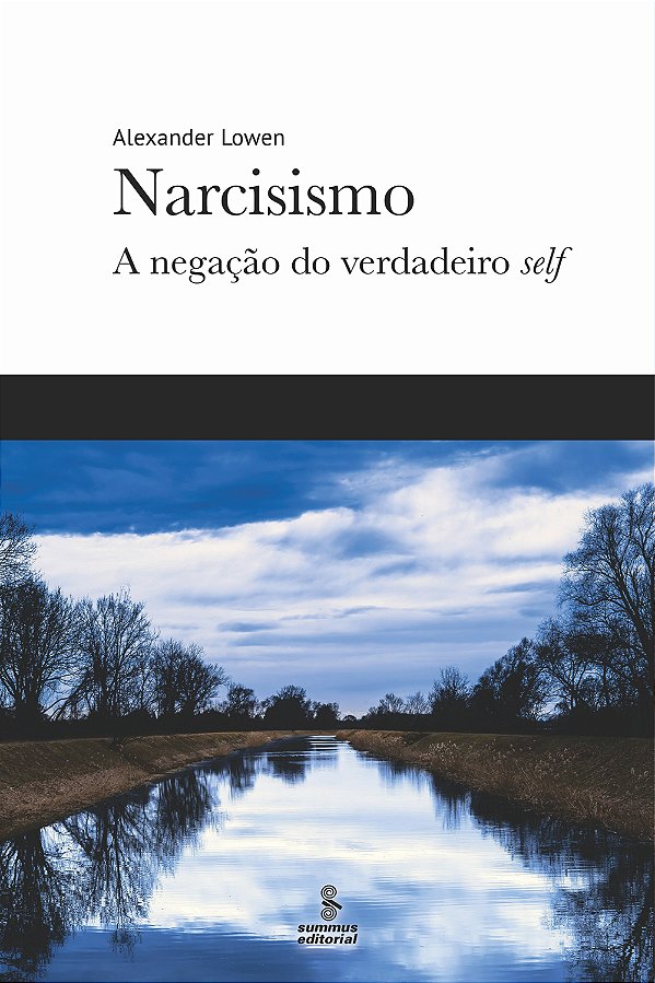 Livro Narcisismo: A negação do verdadeiro self