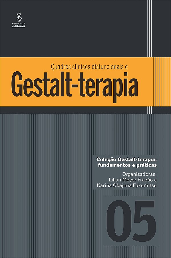 Livro Quadros clínicos disfuncionais e gestalt-terapia (V...