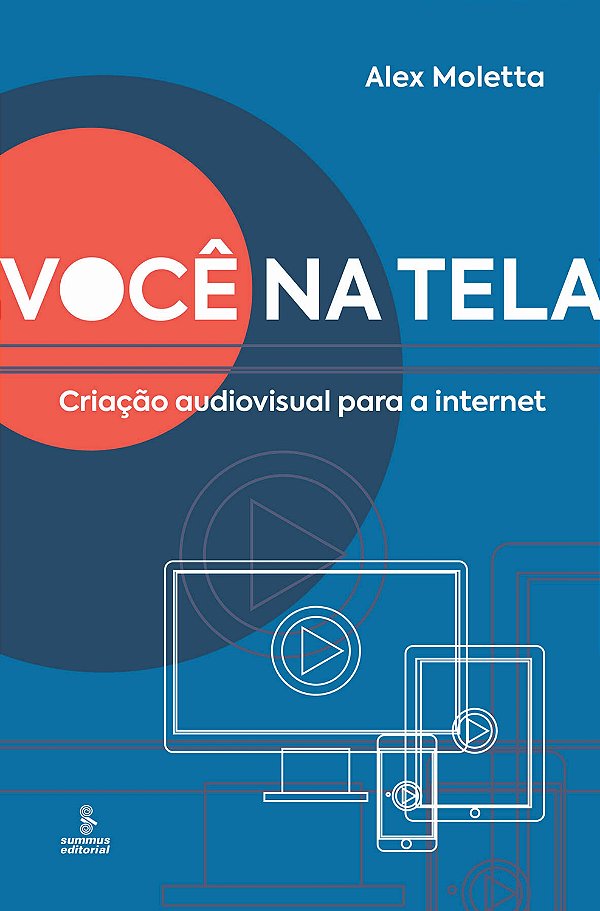 Livro Você na tela: Criação audiovisual para a Internet