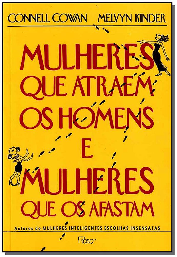 Livro Mulheres que atraem os homens e mulheres que os afa...