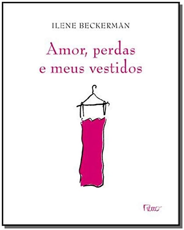 Livro Amor, Perdas E Meus Vestidos