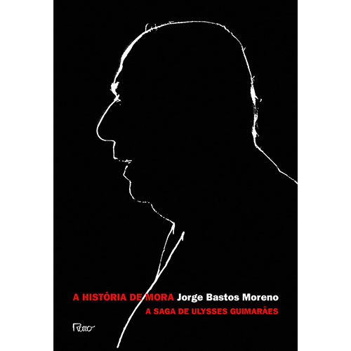 Livro A história de Mora: A saga de Ulysses Guimarães