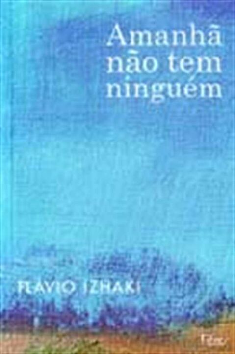 Livro Amanhã não tem ninguém
