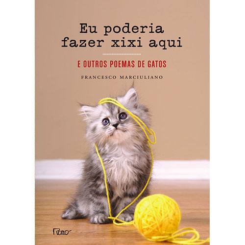 Livro Eu poderia fazer xixi aqui: E outros poemas de gato...