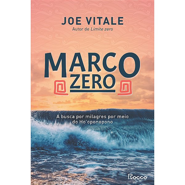 Livro Marco zero: A busca por milagres por meio do Ho'opo...