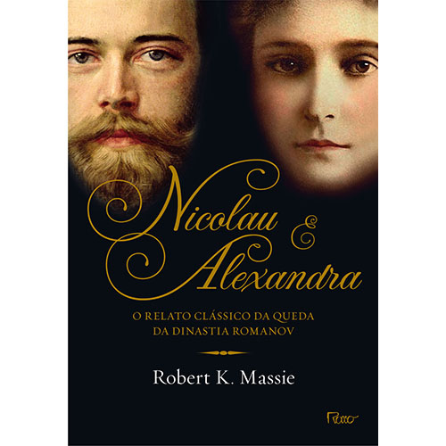 Livro Nicolau e Alexandra: O relato clássico da queda da ...
