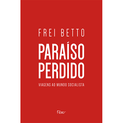 Livro Paraíso perdido: Viagens ao mundo socialista