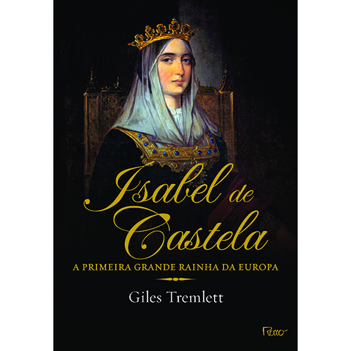 Livro Isabel de Castela: A primeira grande rainha da Euro...