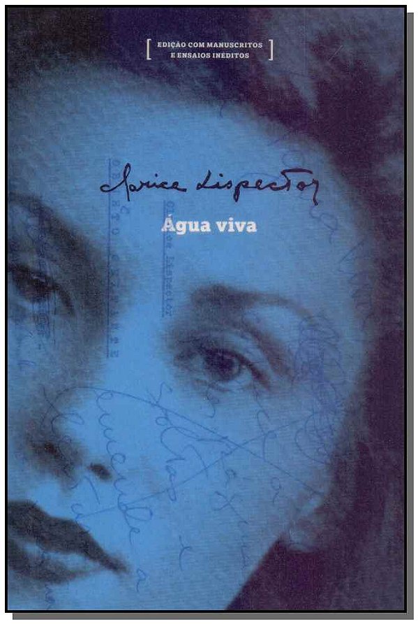 Livro Água viva: Edição com manuscritos e ensaios inédito...