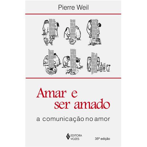 Livro Amar e ser amado: a comunicação no amor