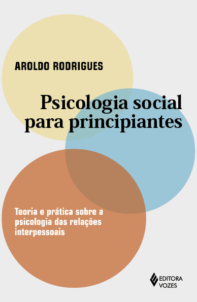 Livro Psicologia social para principiantes: Teoria e prát...