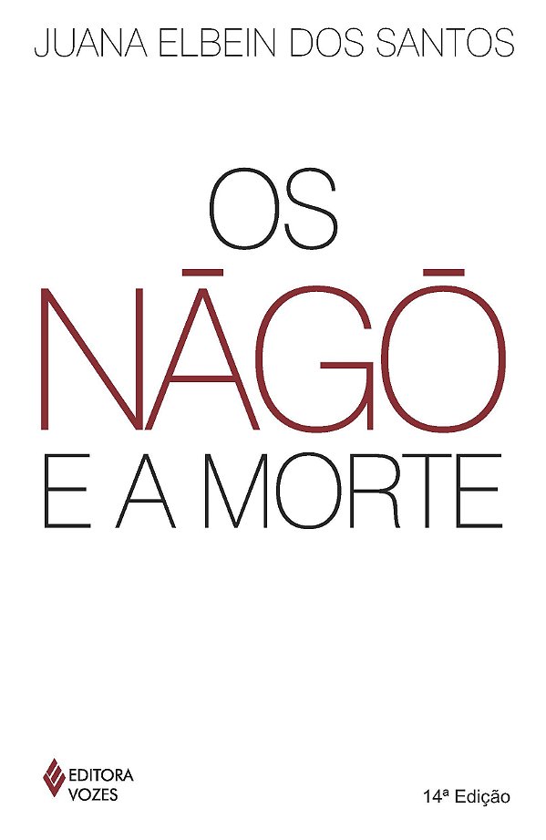 Livro Nàgô e a morte: pàde, àsèsè e o culto égun na Bahia