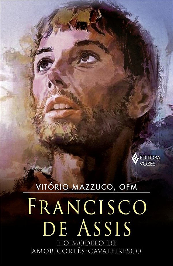 Livro Francisco de assis e o modelo de amor cortês-cavale...