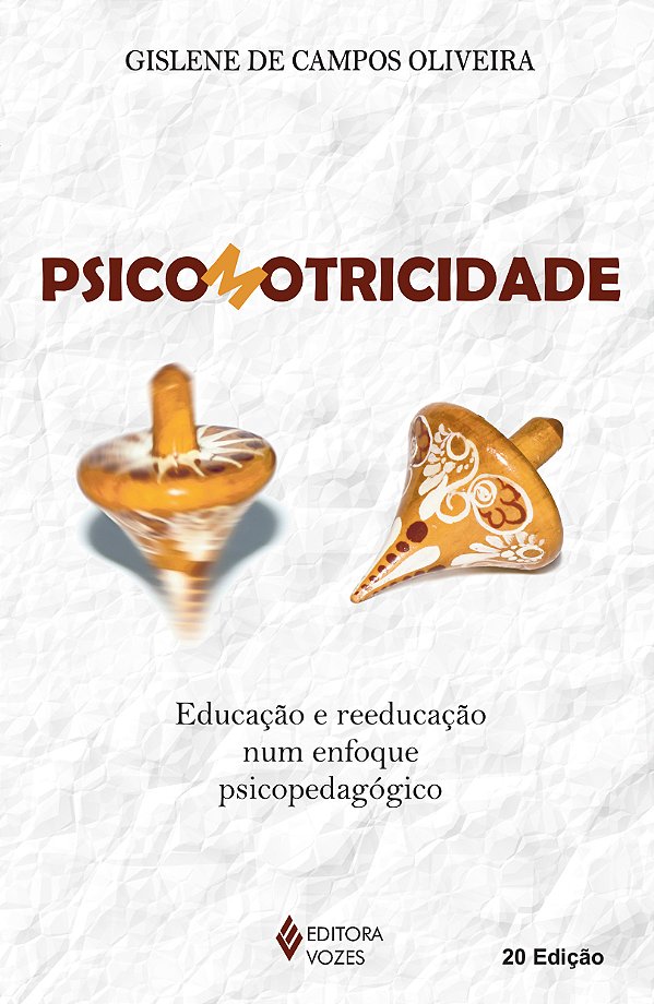 Livro Psicomotricidade: educação e reeducação num enfoque...
