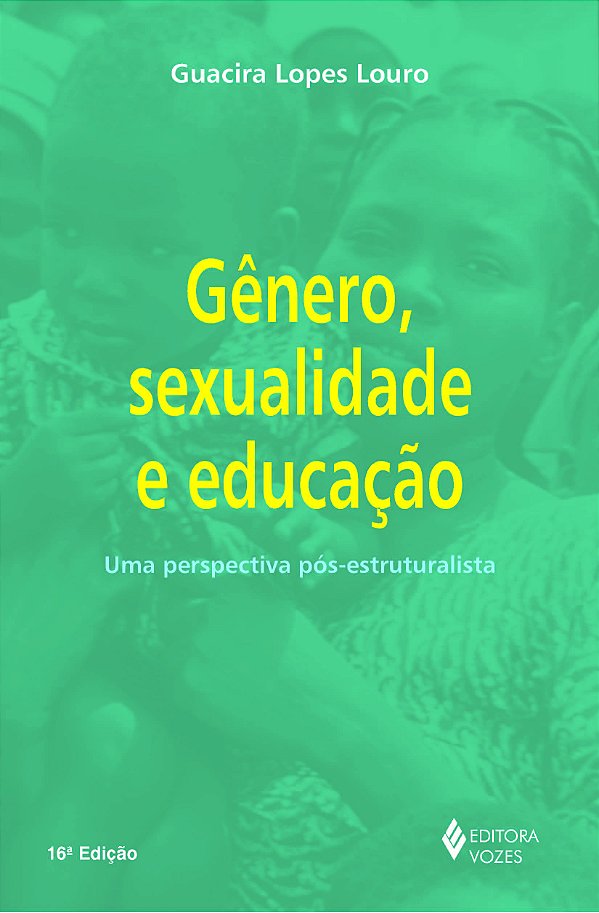 Livro Gênero, sexualidade e educação: uma perspectiva pós...