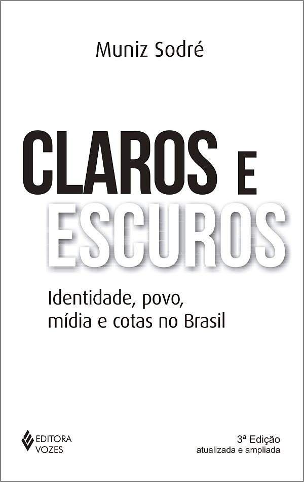Livro Claros e escuros: identidade, povo, mídia e cotas n...