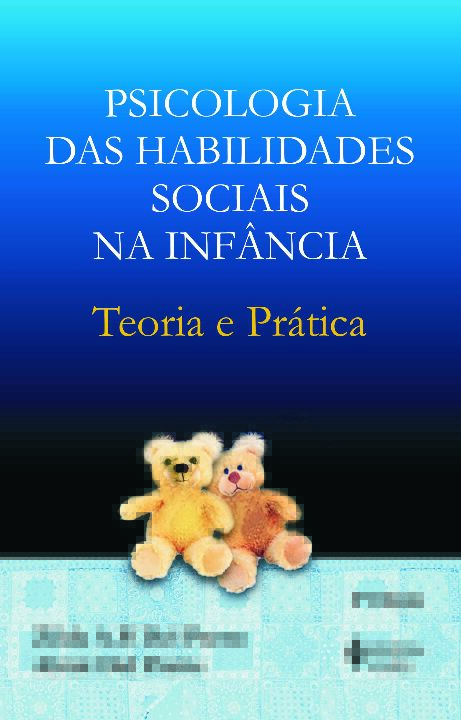 Livro Psicologia das habilidades sociais na infância: teo...
