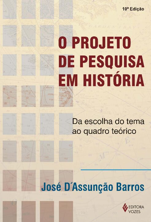 Livro Projeto de pesquisa em história: da escolha do tema...