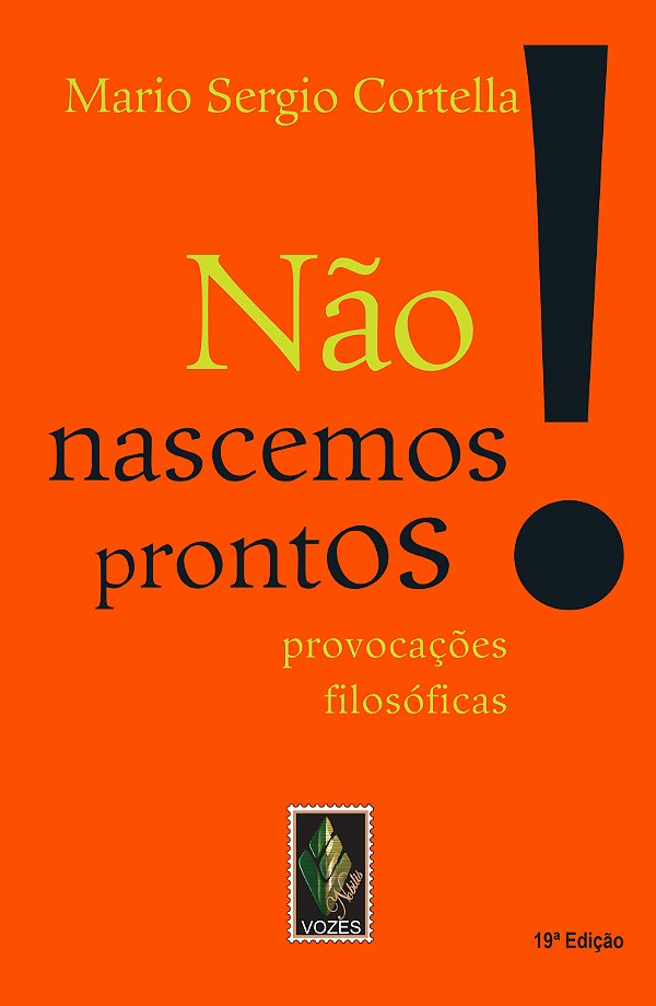 Livro Não nascemos prontos!: provocações filosóficas