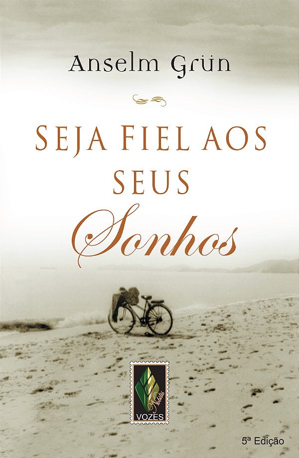 Livro Seja fiel aos seus sonhos