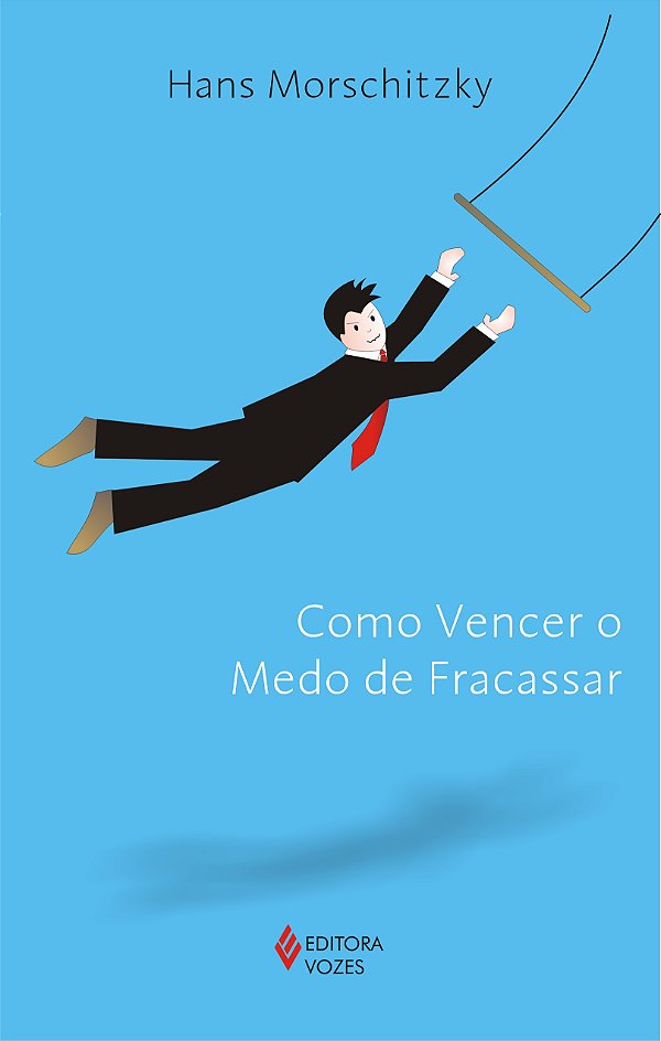 Livro Como Vencer O Medo De Fracassar