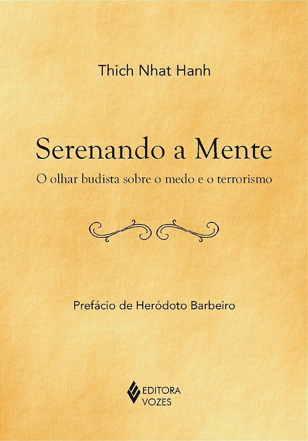 Livro Serenando a mente: o olhar budista sobre o medo e o...