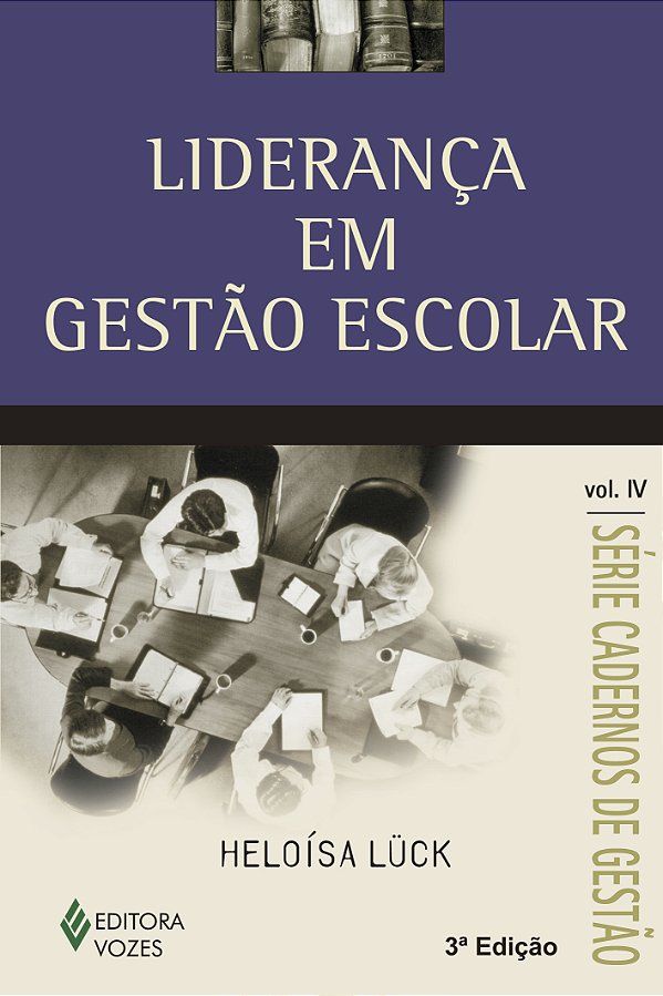 Livro Liderança em gestão escolar vol. iv