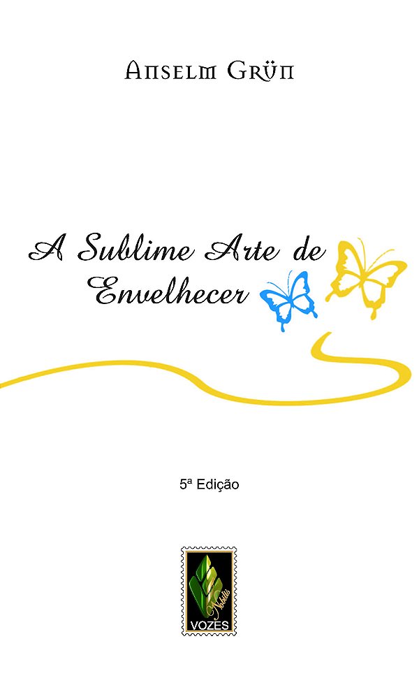 Livro A sublime arte de envelhecer