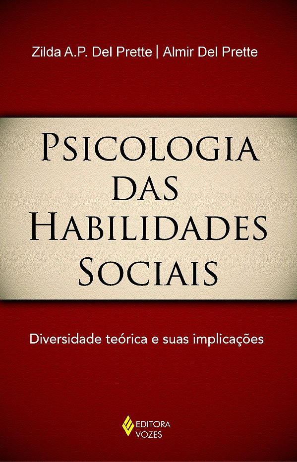 Livro Psicologia das habilidades sociais: diversidade teórica e...