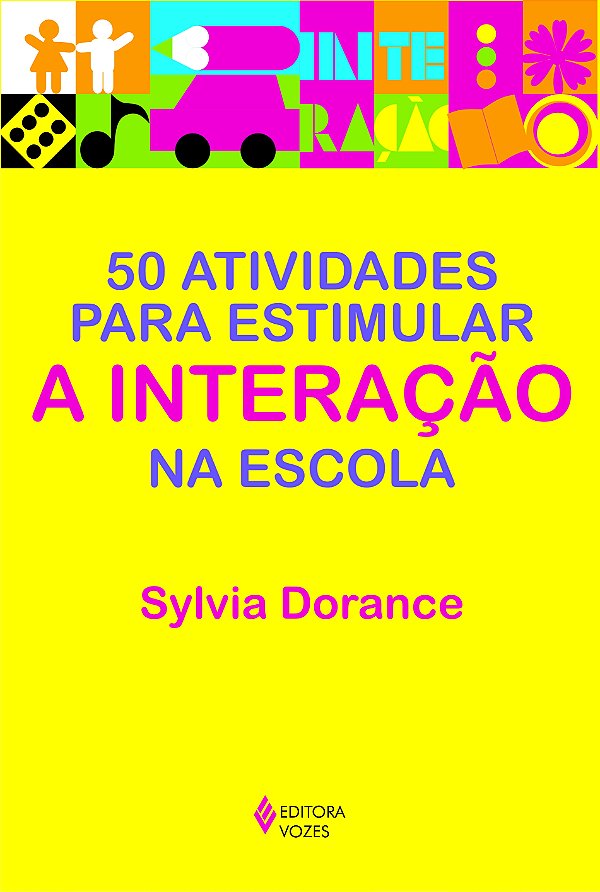 Livro 50 atividades para estimular a interação na escola