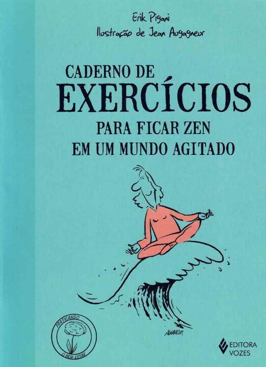 Livro Caderno de exercícios para ficar zen em um mundo ag...