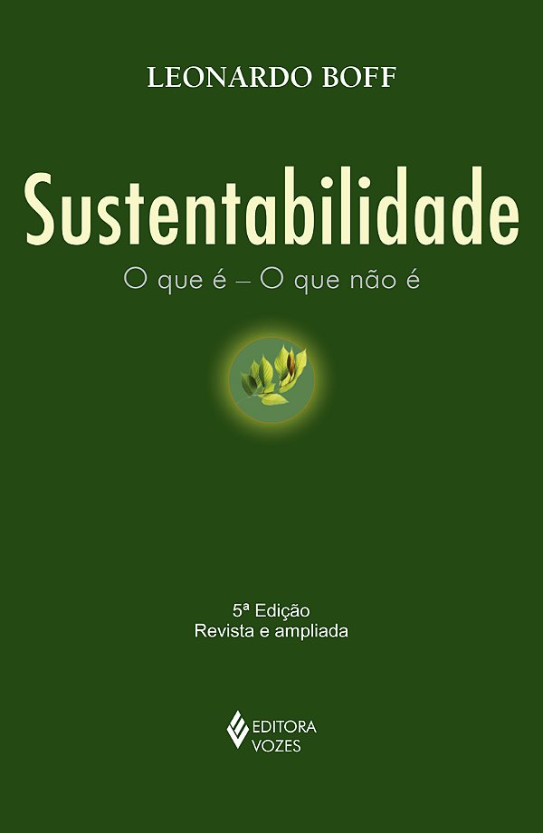 Livro Sustentabilidade: o que é - o que não é
