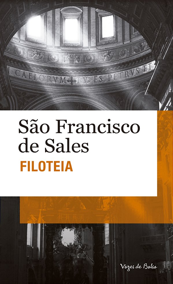 Livro Filoteia: ou introdução à vida devota - edição de b...