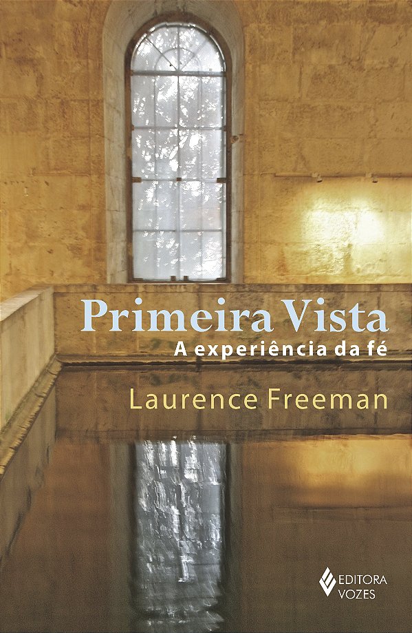 Livro Primeira vista: a experiência da fé