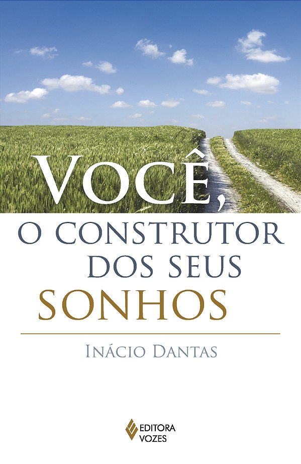 Livro Você, O Construtor Dos Seus Sonhos!