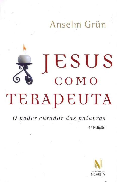 Livro Jesus como terapeuta: o poder curador das palavras