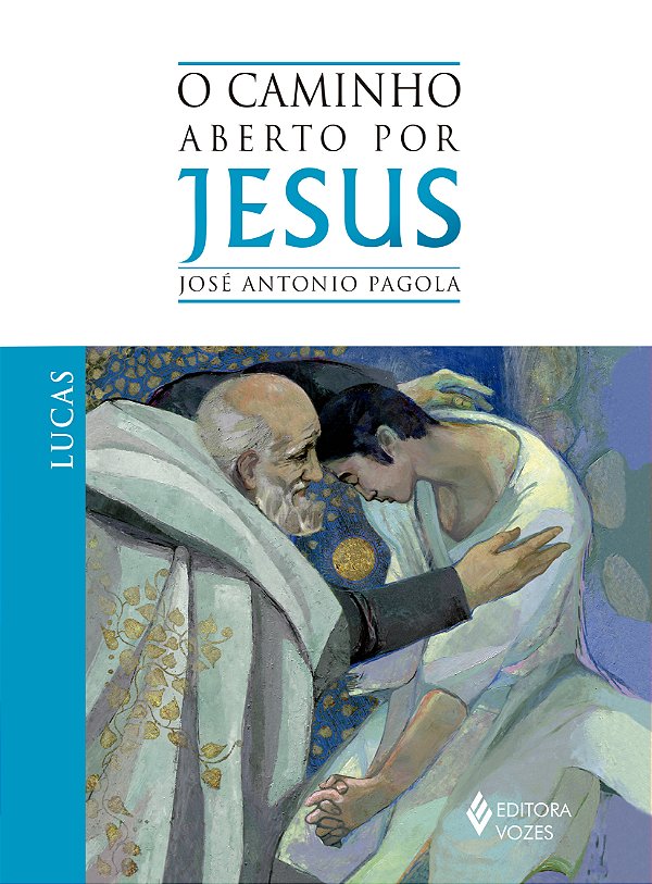 Livro O caminho aberto por Jesus: Lucas
