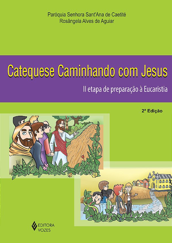 Livro Catequese caminhando com jesus 2a. etapa de prepara...