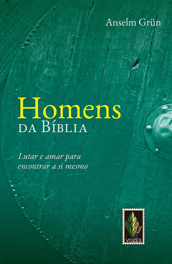 Livro Homens da bíblia: lutar e amar para encontrar a si ...