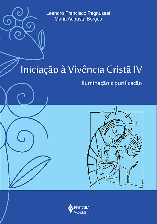 Livro Iniciação à vivência cristã: iluminação e purificaç...