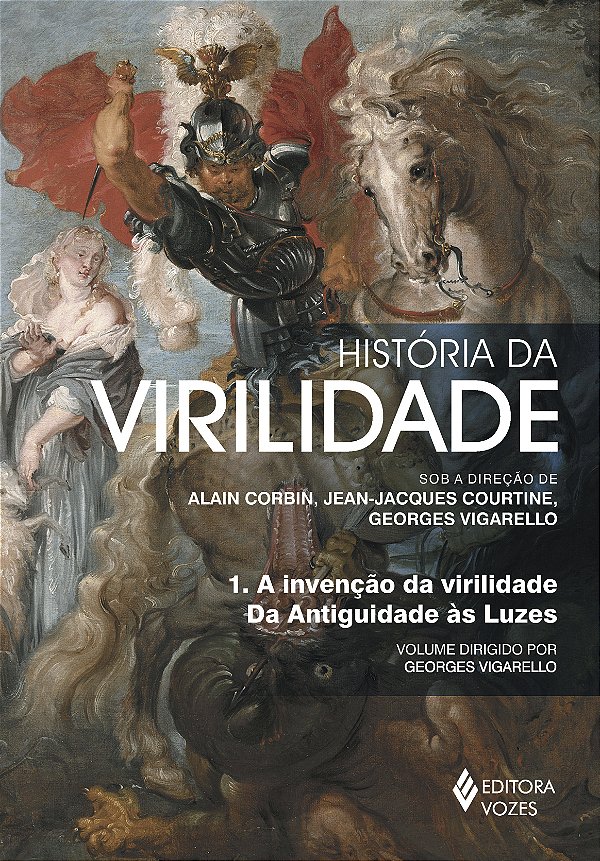 Livro História da virilidade: a invenção da virilidade: d...