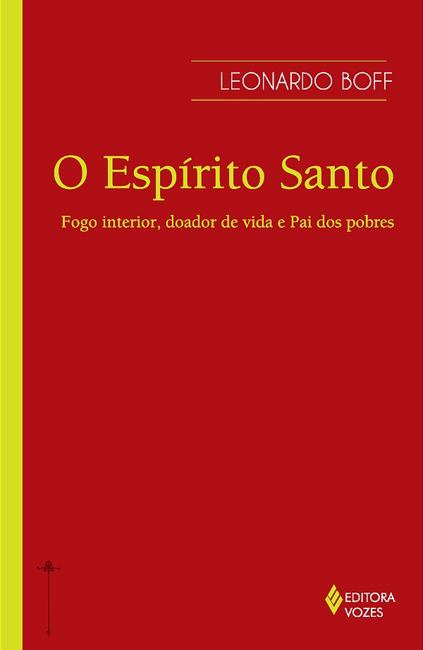 Livro Espírito santo: fogo interior, doador de vida e pai...