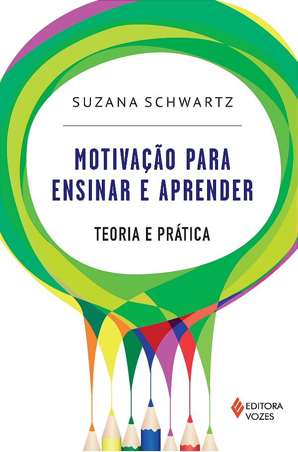 Livro Motivação para ensinar e aprender: teoria e prática
