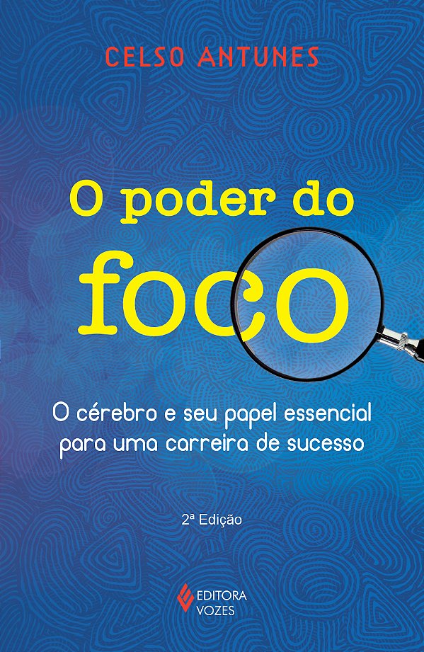 Livro Poder do foco: o cérebro e seu papel essencial para...