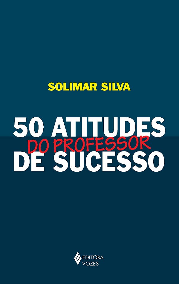 Livro 50 atitudes do professor de sucesso