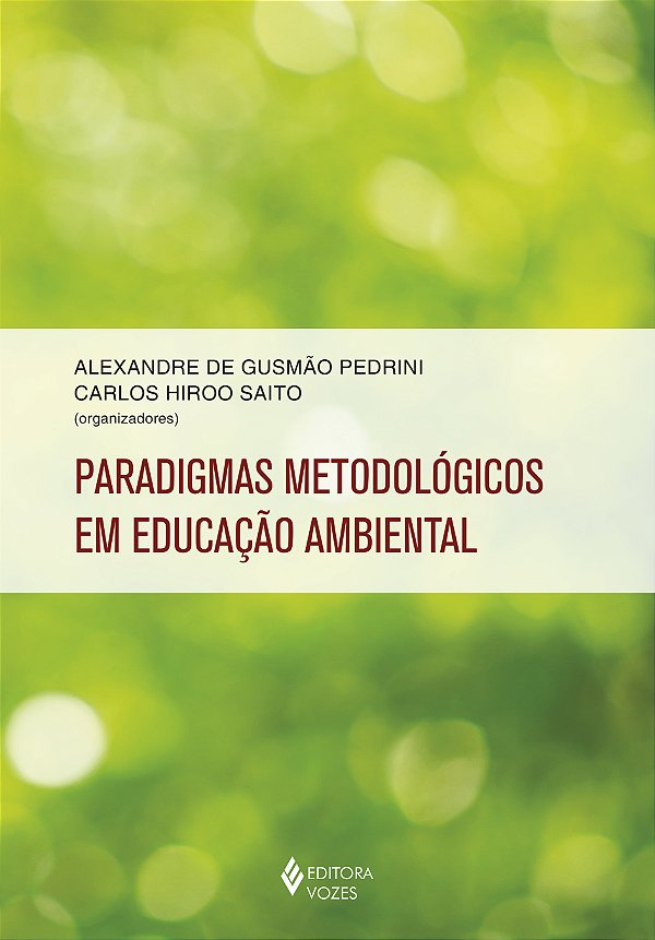 Paradigmas metodológicos em educação ambiental